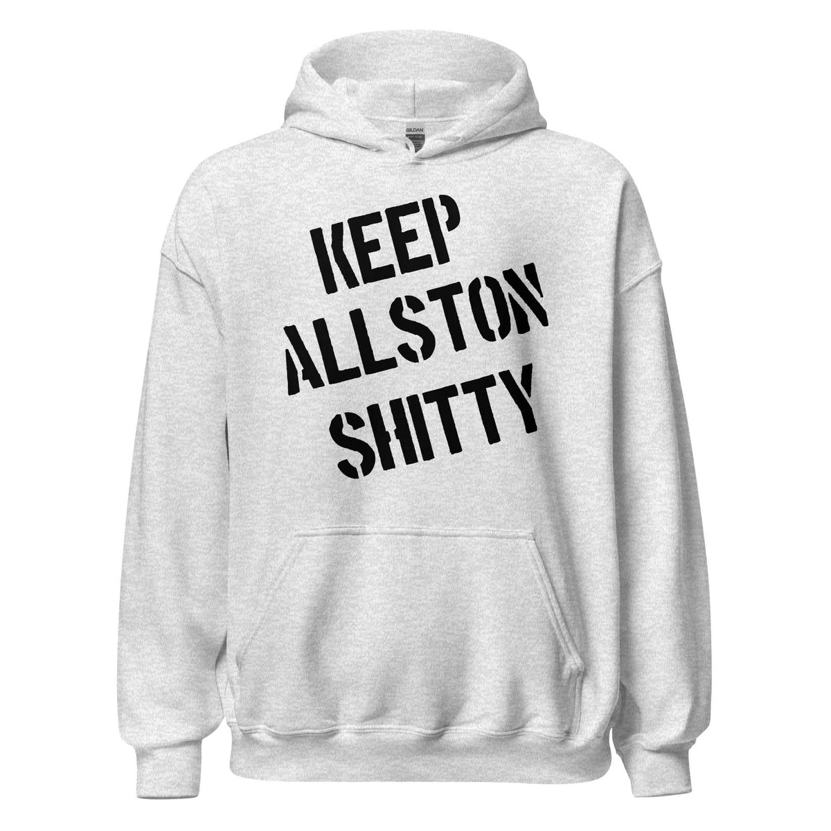 Keep Allston Shitty Hoodie